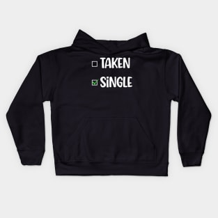 SINGLE: NOT TAKEN Kids Hoodie